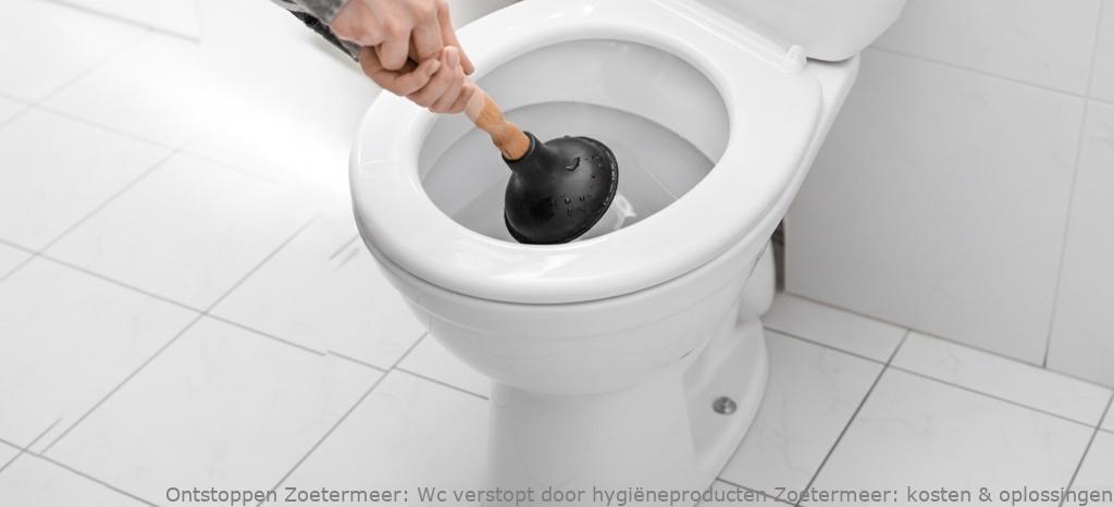 Wc verstopt door hygiëneproducten Zoetermeer: kosten & oplossingen